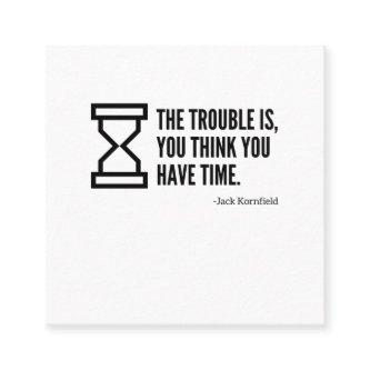 You think you have time trouble square