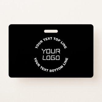 Your Logo or Image & Editable Text | Black & White Badge