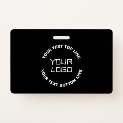 Your Logo or Image & Editable Text | Black & White Badge