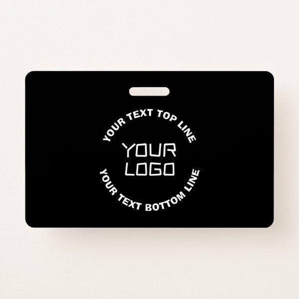 Your Logo or Image & Editable Text | Black & White Badge