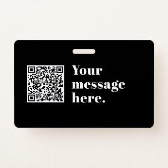Your own Uploaded QR code & Editable Retro Text Badge