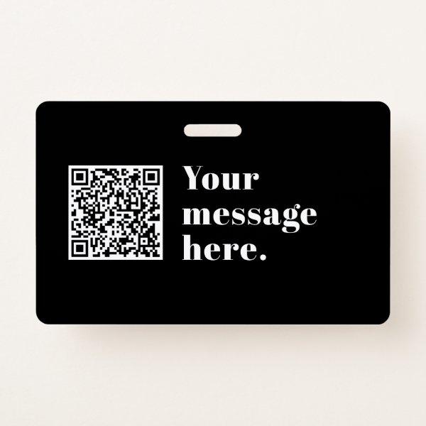 Your own Uploaded QR code & Editable Retro Text Badge