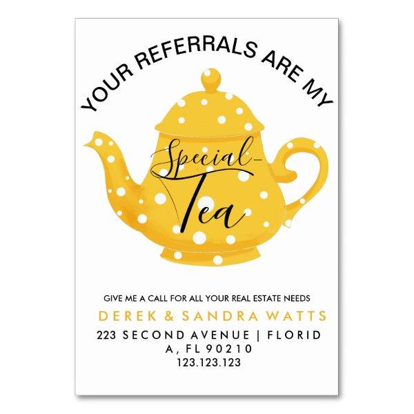Your Referrals Are My “Special - Small Business Co Table Number