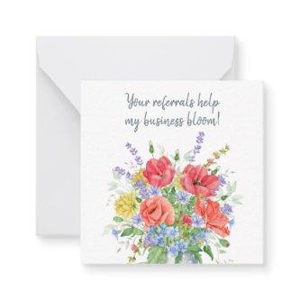 Your Referrals Help my Business Bloom Referral Note Card