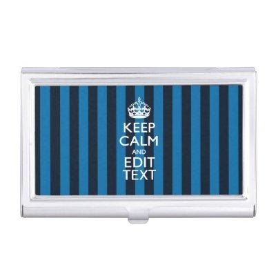 Your Text on Keep Calm Blue Stripes  Holder